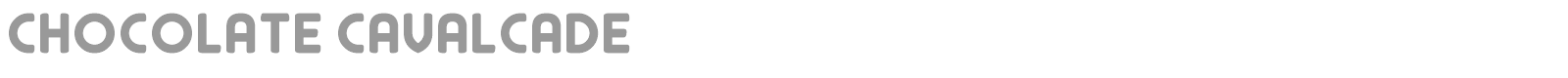 Chocolate Cavalcade font preview